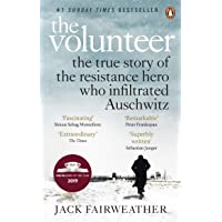 Los mejores  - The Volunteer: The True Story of the Resistance Hero who Infiltrated Auschwitz – Costa Book of the Year 2019